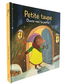 Petite Taupe, ouvre-moi ta porte !