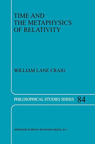 Time and the Metaphysics of Relativity (Philosophical Studies Series, Band 84)