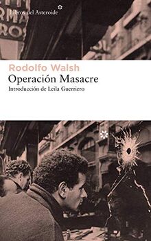 Operación Masacre = Operation Massacre (Libros del Asteroide, Band 203)