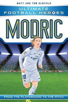 Oldfield, M: Modric: Collect Them All! (Ultimate Football Heroes)