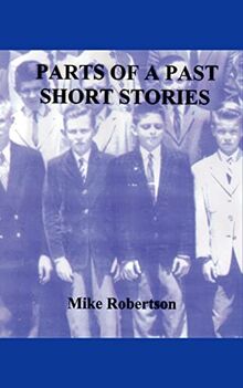 Parts Of A Past: Short Stories