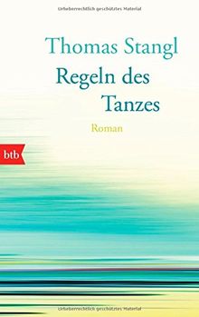 Regeln des Tanzes: Roman