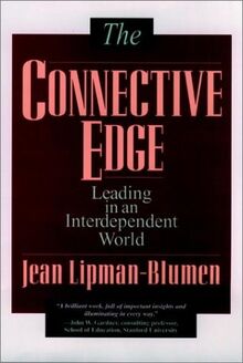 The Connective Edge: Leading in an Interdependent World (Jossey Bass Business & Management Series)