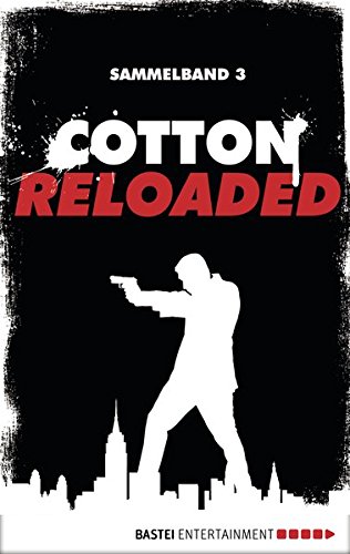 Cotton Reloaded - Sammelband 03: 3 Folgen in einem Band