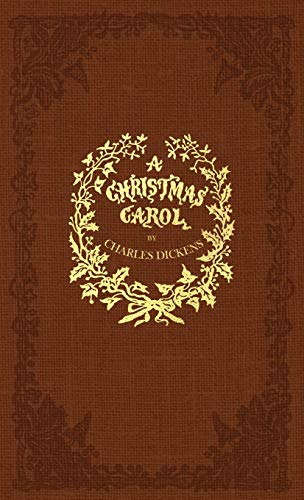 Charles Dickens A Christmas Carol, A Facsimile Of The Original 1843 Edition In Full Color