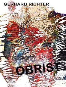 Gerhard Richter.  Obrist – O’Brist