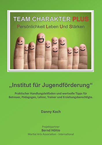 Team Charakter Plus: Persönlichkeit leben und stärken