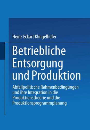 Betriebliche Entsorgung und Produktion - Heinz E Klingelhöfer Kartoniert (TB)