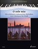 O sole mio: Die schönsten italienischen Melodien von Celentano bis Verdi. Klavier. (Schott Pianothek)