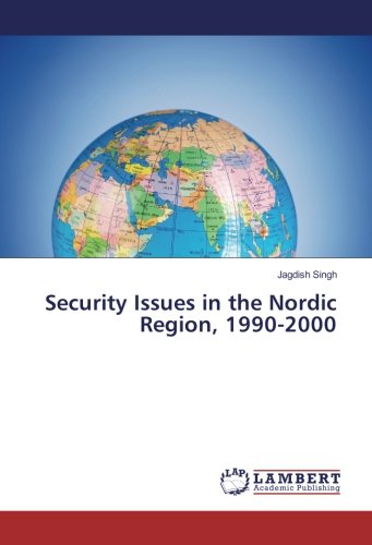 Security Issues in the Nordic Region, 1990-2000