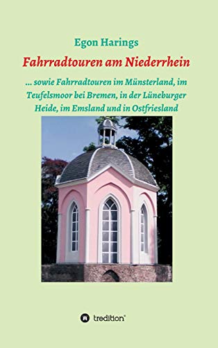 Fahrradtouren am Niederrhein: ... sowie Fahrradtouren im Münsterland, im Teufelsmoor bei Bremen, in der Lüneburger Heide, im Emsland und in Ostfriesland
