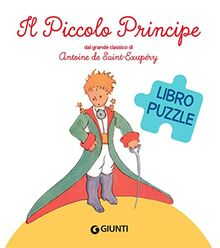 Il Piccolo Principe. Libro puzzle. Ediz. a colori (Baby puzzle)