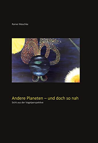 Andere Planeten - und doch so nah: Sicht aus der Vogelperspektive