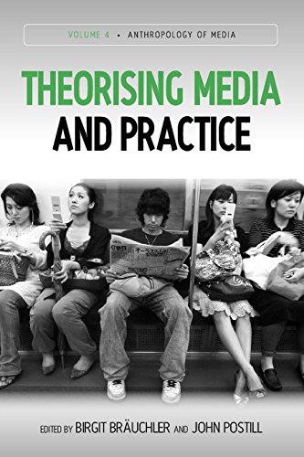 Theorising Media and Practice (Anthropology of Media, Band 4)
