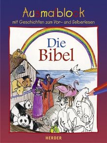 Ausmalblock - Die Bibel. Mit Geschichten zum Vor- und Selberlesen