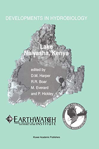 Lake Naivasha, Kenya: Papers submitted by participants at the conference “Science and the Sustainable Management of Shallow Tropical Waters” held at ... (Developments in Hydrobiology, 168, Band 168)