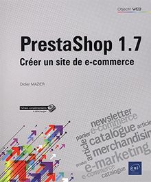 PrestaShop 1.7 : créer un site de e-commerce