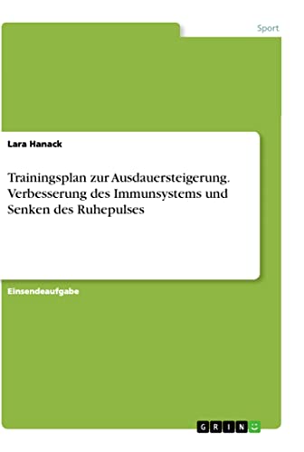 Trainingsplan zur Ausdauersteigerung. Verbesserung des Immunsystems und Senken des Ruhepulses