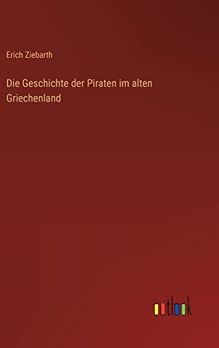 Die Geschichte der Piraten im alten Griechenland