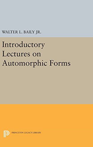 Introductory Lectures on Automorphic Forms (Publications of the Mathematical Society of Japan)
