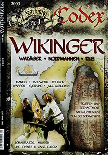 Karfunkel Codex Nr. 1: Die Wikinger. Waräger, Nordmannen, Rus: Völlig überarbeitete Neuauflage