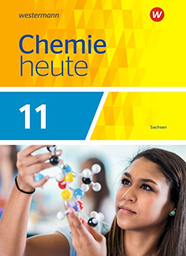 Chemie heute SII Ausgabe 2018 für Sachsen Chemie heute SII - Ausgabe 2018 Sachsen Gebunden