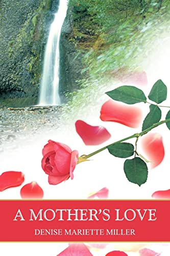 A MOTHER'S LOVE