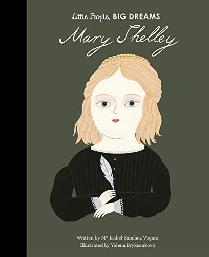 Sánchez Vegara, María Isabel Little People, Big Dreams, Mary Shelley