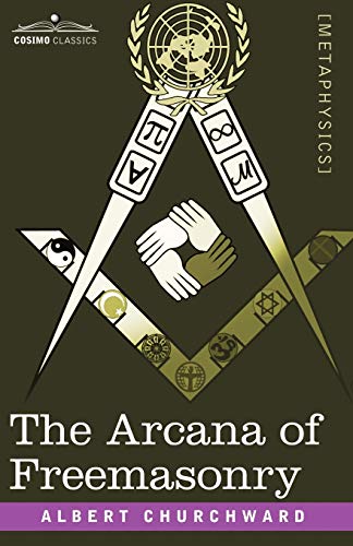 The Arcana of Freemasonry
