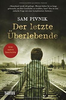 Der letzte Überlebende: Wie ich dem Holocaust entkam von Pivnik, Sam  | Buch | Zustand gut