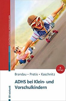 ADHS bei Klein- und Vorschulkindern (Beiträge zur Frühförderung interdisziplinär)