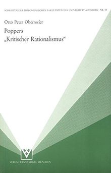 Poppers "Kritischer Rationalismus": Eine Auseinandersetzung über die Reichweite seiner Philosophie (Schriften der Philosophischen Fakultäten der Universität Augsburg)