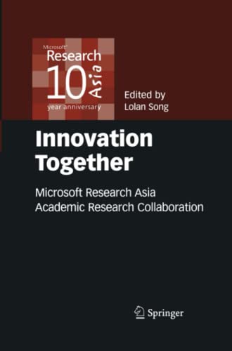 Innovation Together: Microsoft Research Asia Academic Research Collaboration