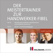 Der Meister-Trainer zur Handwerker-Fibel 2012/2013