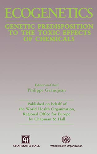 Ecogenetics: Genetic predisposition to toxic effects of chemicals
