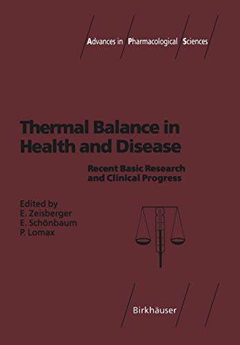 Thermal Balance in Health and Disease: Recent Basic Research And Clinical Progress (Advances In Pharmacological Sciences)