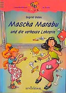 Mascha Marabu und die verhexte Lehrerin (Känguru - Leseabenteuer in Farbe / Ab 8 Jahren)