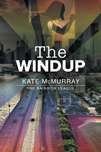 The Windup (The Rainbow League, Band 1)