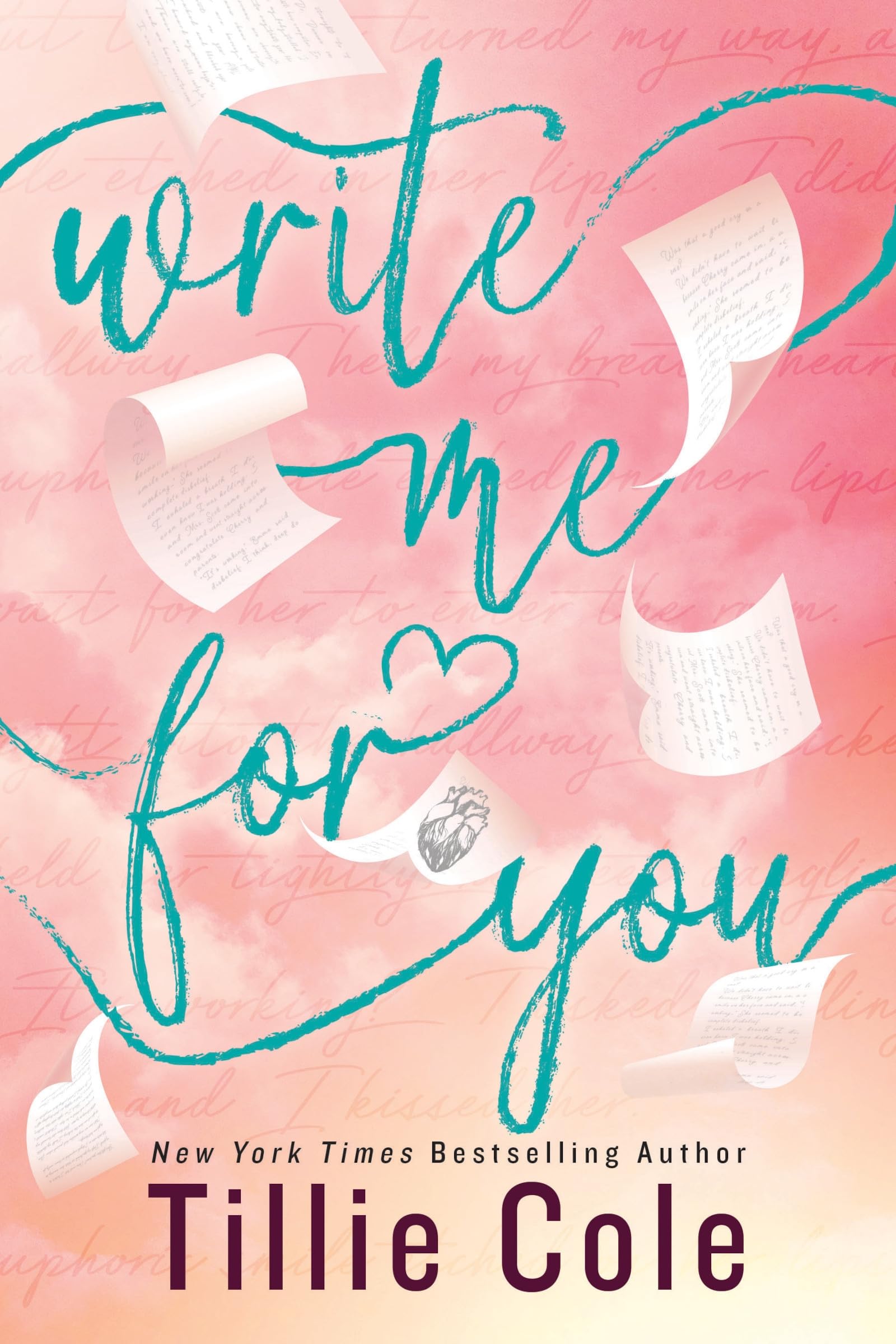 Write Me For You: A Powerful Story of First Love and Facing Fate, from the Author of A Thousand Boy Kisses