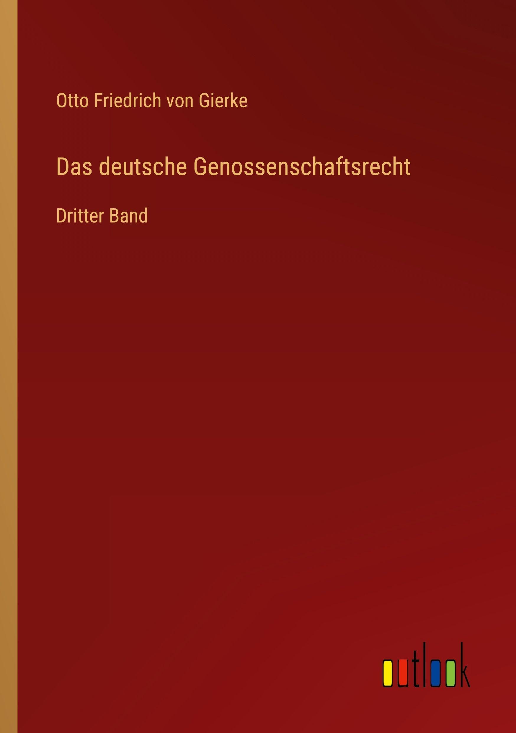 Das deutsche Genossenschaftsrecht: Dritter Band