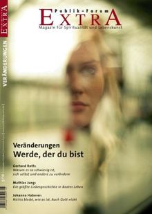 Veränderungen. Werde, der du bist