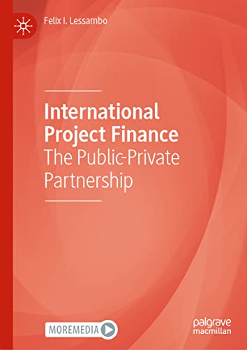 International Project Finance: The Public-Private Partnership