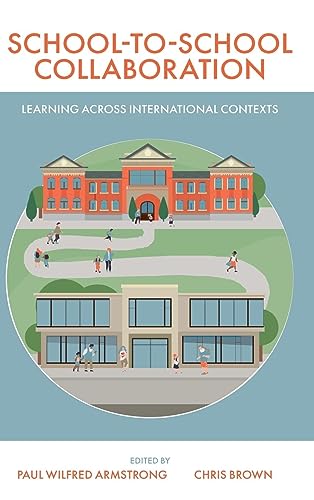 School-to-School Collaboration: Learning Across International Contexts