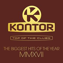 Kontor Top Of The Clubs - The Biggest Hits Of The Year MMXVII