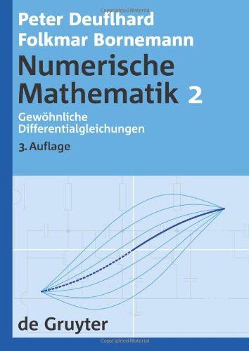 Numerische Mathematik [Band] 2 Gewöhnliche Differentialgleichungen - Folkmar Bornemann Taschenbuch