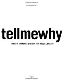 karlssonwilker inc.'s tellmewhy: The First 24 Months of a New York Design Company