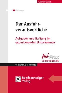 Der Ausfuhrverantwortliche: Aufgaben und Haftung im exportierenden Unternehmen