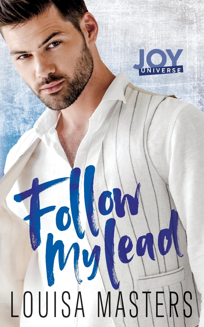 Follow My Lead: A Joy Universe Novel