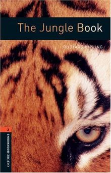 Oxford Bookworms Library: The Jungle Book: Level 2: 700-Word Vocabulary: 700 Headwords