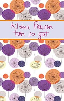 Kleine Pausen tun so gut (Eschbacher Mini Präsent)